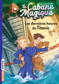 La Cabane Magique : Les dernières heures du Titanic