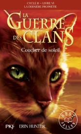 La guerre des clans : La dernière prophétie (Cycle II) Tome 6