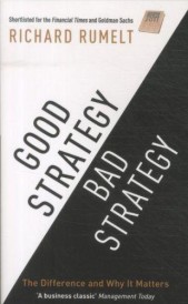 Good strategy/bad strategy: the difference and why it matters (édition en anglais)