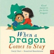 WHEN A DRAGON COMES TO STAY