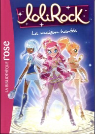 LoliRock t.7 : la maison hantée