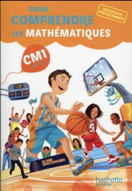 Pour comprendre les mathématiques : CM1 ; livre de l'élève (édition 2016)
