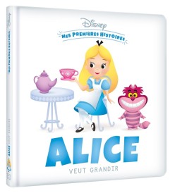Mes premières histoires : Alice veut grandir