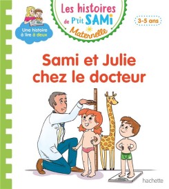 Les petits Sami et Julie maternelle : Sami et Julie chez le docteur