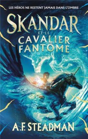 Skandar t.2 : Skandar et le cavalier fantôme