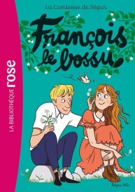 La comtesse de Ségur t.10 : François le Bossu
