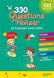 330 Questions pour réviser et t'amuser tout l'été ! ; Du CE1 au CE2 ; Cahier de vacances