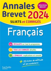 Annales brevet : français ; 3e ; sujets et corrigés