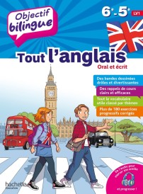 Objectif bilingue : Tout l'anglais oral et écrit ; 6e, 5e