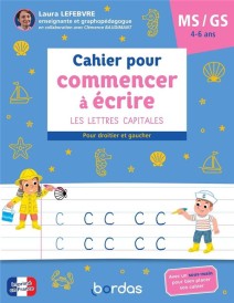 Cahier pour commencer à écrire : Les lettres capitales ; MS/GS