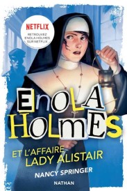Les enquêtes d'Enola Holmes t.2 : l'affaire lady Alistair