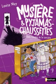 Mystère et pyjamas-chaussettes t.4 : dans l'ombre de la sorcière