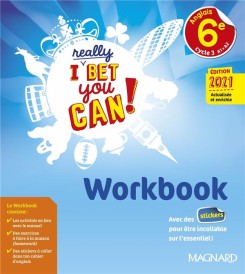 I really Bet You Can! : anglais ; 6e ; workbook (édition 2021)