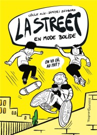 La street t.1 ; en mode bolide