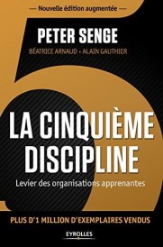 La cinquième discipline ; levier des organisations apprenantes