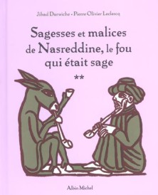 Sagesses et malices de Nasreddine, le fou qui était sage t.2