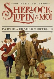 Sherlock, Lupin & moi t.9 : partie de chasse mortelle