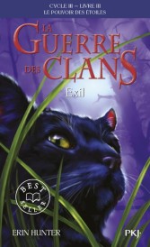 La guerre des clans - cycle 3 ; le pouvoir des étoiles Tome 3 : exil