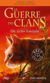 La guerre des clans - cycle 4 ; les signes du destin t.2 ; un écho lointain