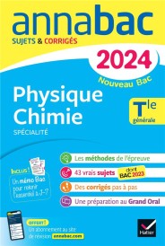 Annabac : spécialité physique-chimie ; terminale générale ; sujets corrigés