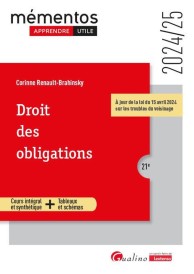 Droit des obligations : Cours intégral et synthétique + Tableaux et schémas. Intègre les dispositions de la loi du 15 avril 2024 sur les troubles du voisinage (édition 2024/2025) (21e édition)