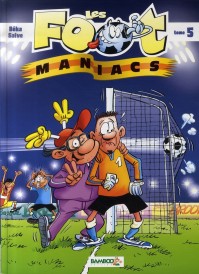 Les Foot Maniacs t.5