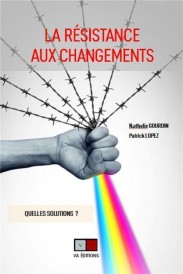La résistance aux changements : Quelles solutions ?