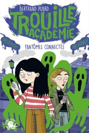 Trouille académie ; fantômes connectés