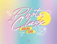 Photos de classe ; collège/lycée