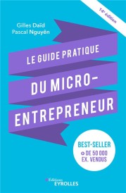 Le guide pratique du micro-entrepreneur (14e édition)
