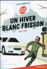 L'hôtel des quatre saisons ; un hiver blanc frisson