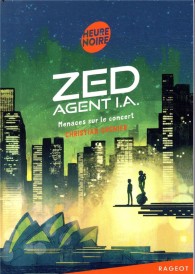 Zed, agent I.A. ; menaces sur le concert