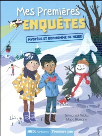 Mes premières enquêtes t.3 : mystère et bonhomme de neige