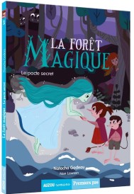 La forêt magique t.1 : le pacte secret