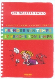 Prendre son temps et perdre son temps