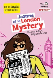 Jeanne et le London mystery (édition bilingue français/anglais)