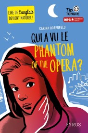 Qui a vu le phantom of the opera ? (édition bilingue français/anglais)