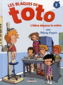Les blagues de Toto t.8 ; l'élève dépasse le mètre