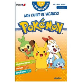 Les incollables : Pokémon ; mon cahier de vacances ; de la GS au CP (édition 2021)