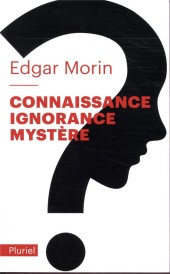 Connaissance, ignorance, mystère