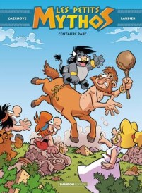 Les Petits Mythos t.8 ; Centaure parc