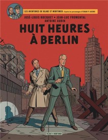 Blake et Mortimer t.29 : huit heures à Berlin