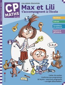 Max et Lili t'accompagnent en CP : mathématiques (édition 2020)