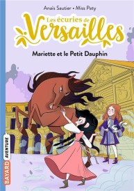 Les écuries de Versailles t.2 ; Mariette et le petit Dauphin