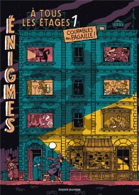énigmes à tous les étages Tome 1 : coupables en pagaille !