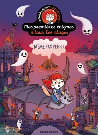 Mes premières énigmes à tous les étages Tome 4 : même pas peur !