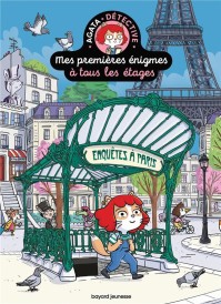 Mes premières énigmes à tous les étages Tome 6 : Enquêtes à Paris