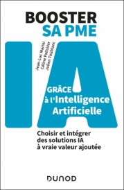 Campus - Booster Sa Pme Grâce ہ L'intelligence Artificielle (choisir et Intégrer des Solutions Ia ہ Vraie Valeur Ajoutée)