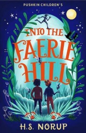 INTO THE FAERIE HILL