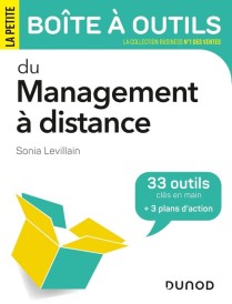 La petite boîte à outils du management à distance – 33 outils clés en main + 3 plans d’action